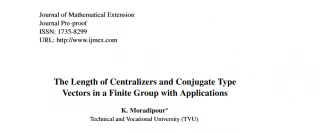 چاپ مقاله آقای دکتر کیوان مرادی پور با عنوان The Length of Centralizers and Conjugate Type
Vectors in a Finite Group with Applications